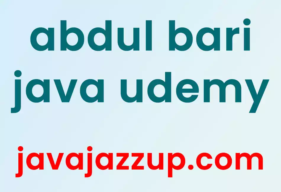 abdul bari java udemy