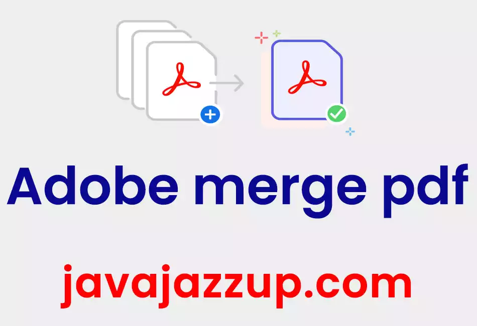 adobe professional merge pdf documents